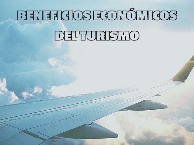 beneficios economicos del turismo